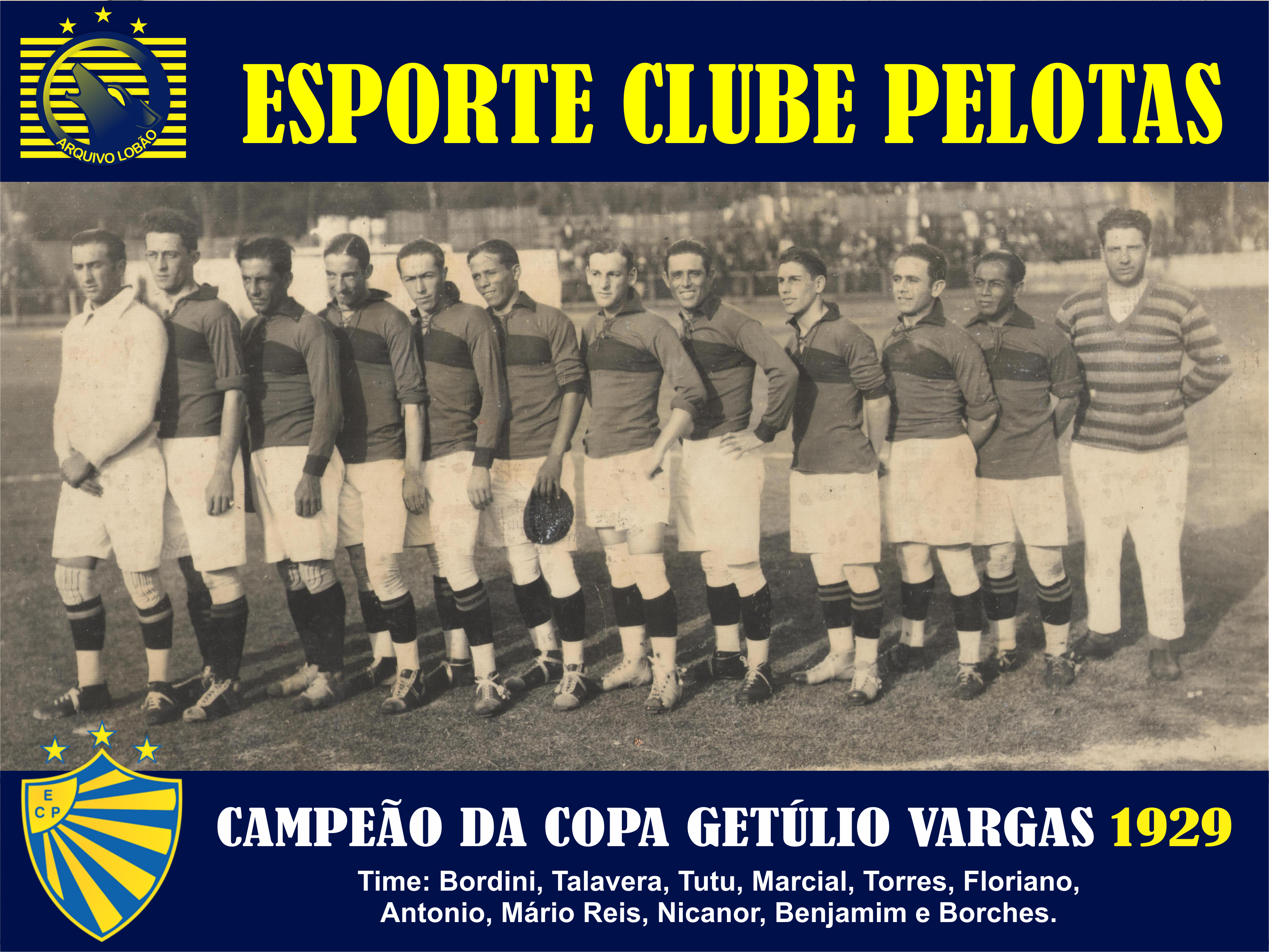 Poster do Pelotas Campeão da Copa Getúlio Vargas, com Borches na equipe.